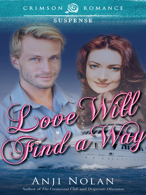 Title details for Love Will Find a Way by Anji Nolan - Available